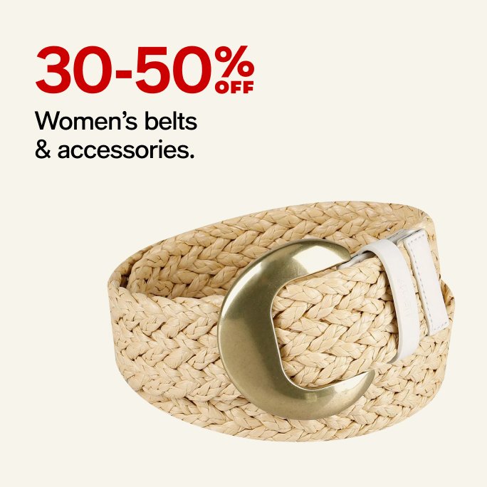 30-50 off women's belts & accessories