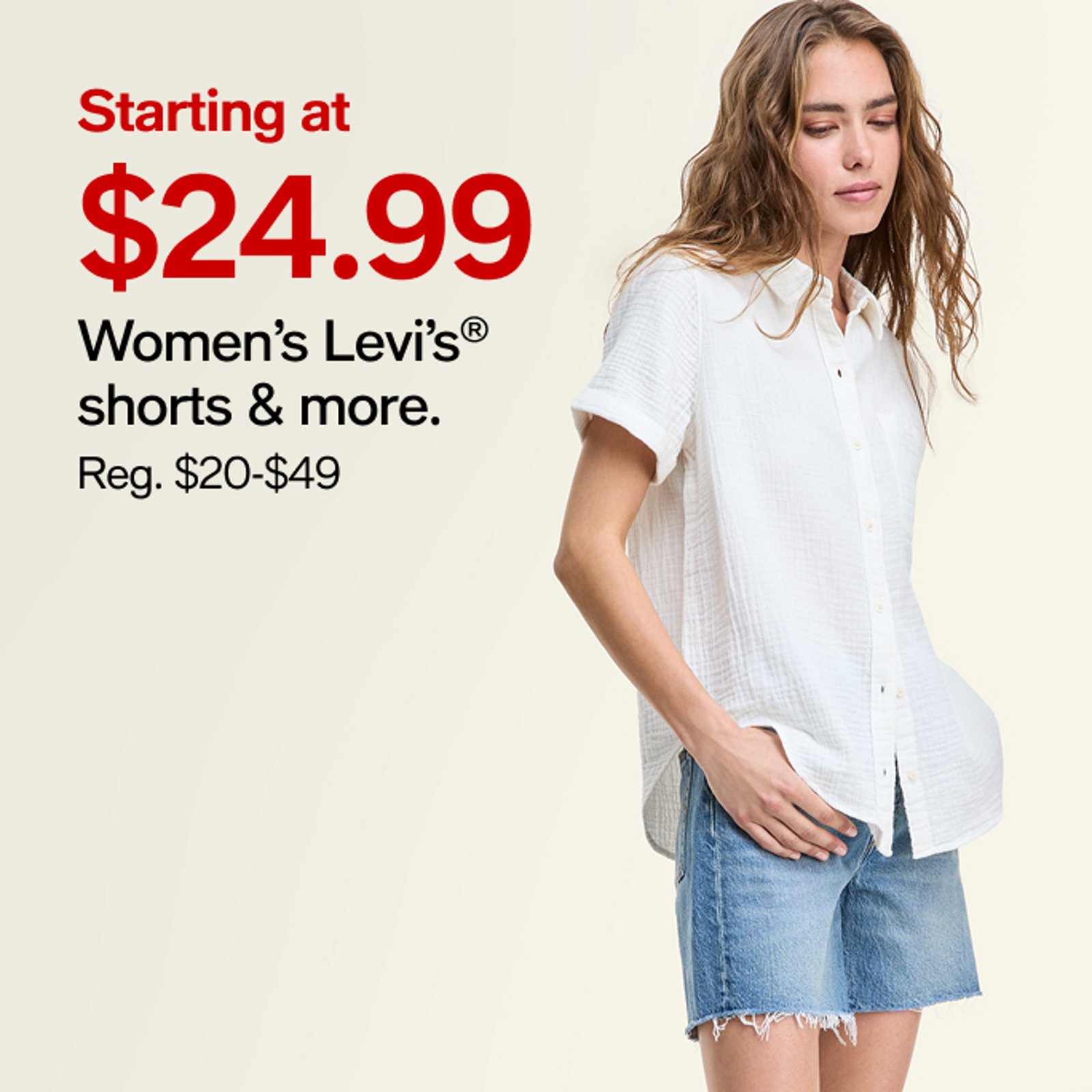 Starting at $24.99 Women's Levis Shorts & more