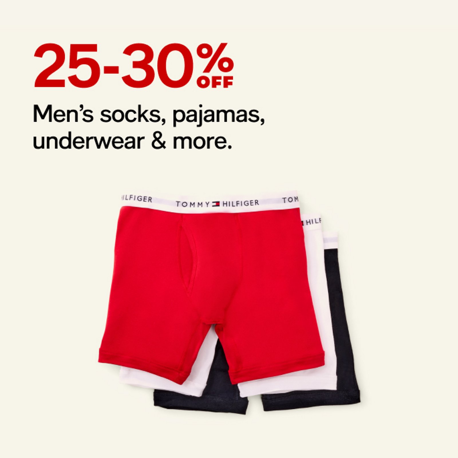 25-30% off Men's socks, pajamas, underwear & more