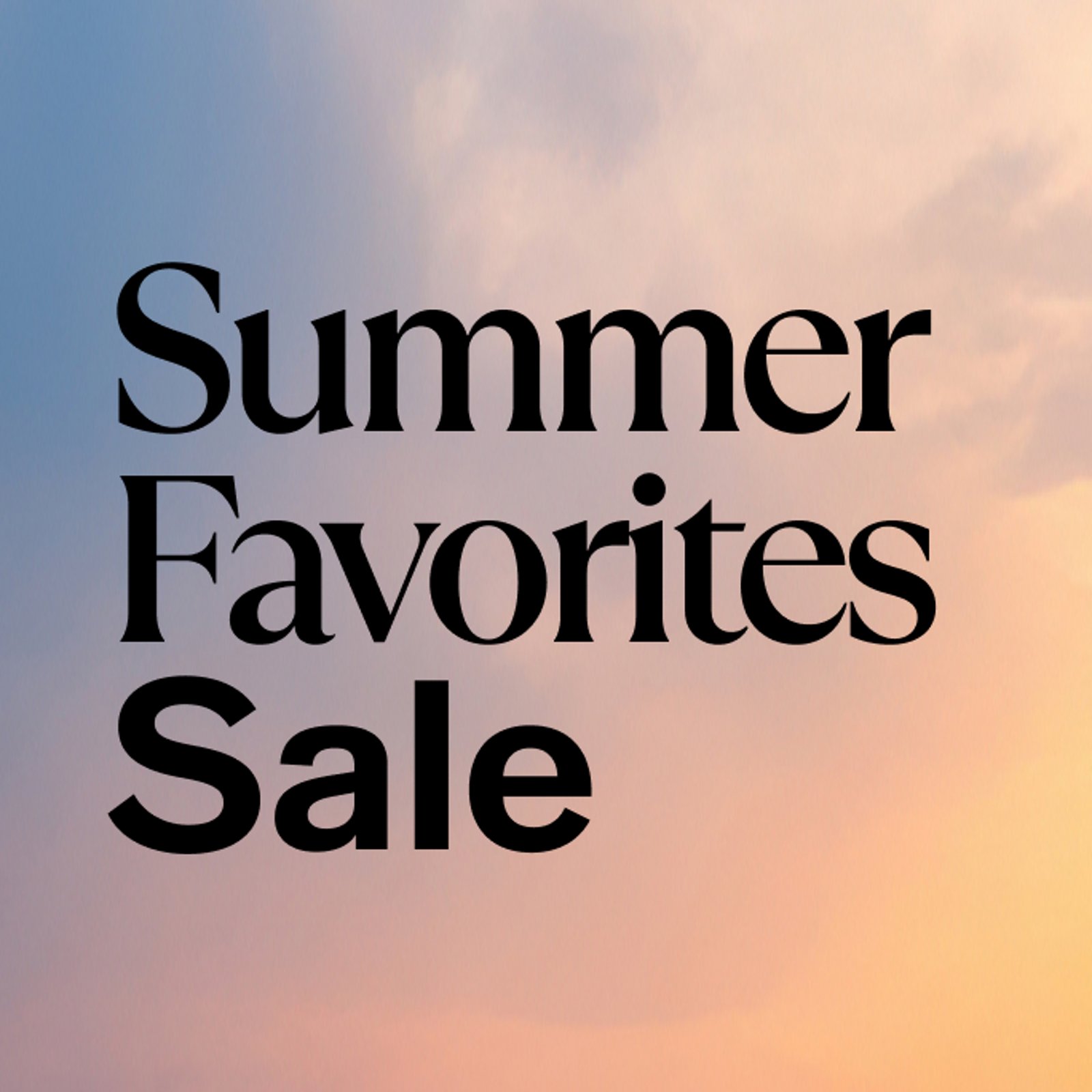 Summer Favorites Sale
