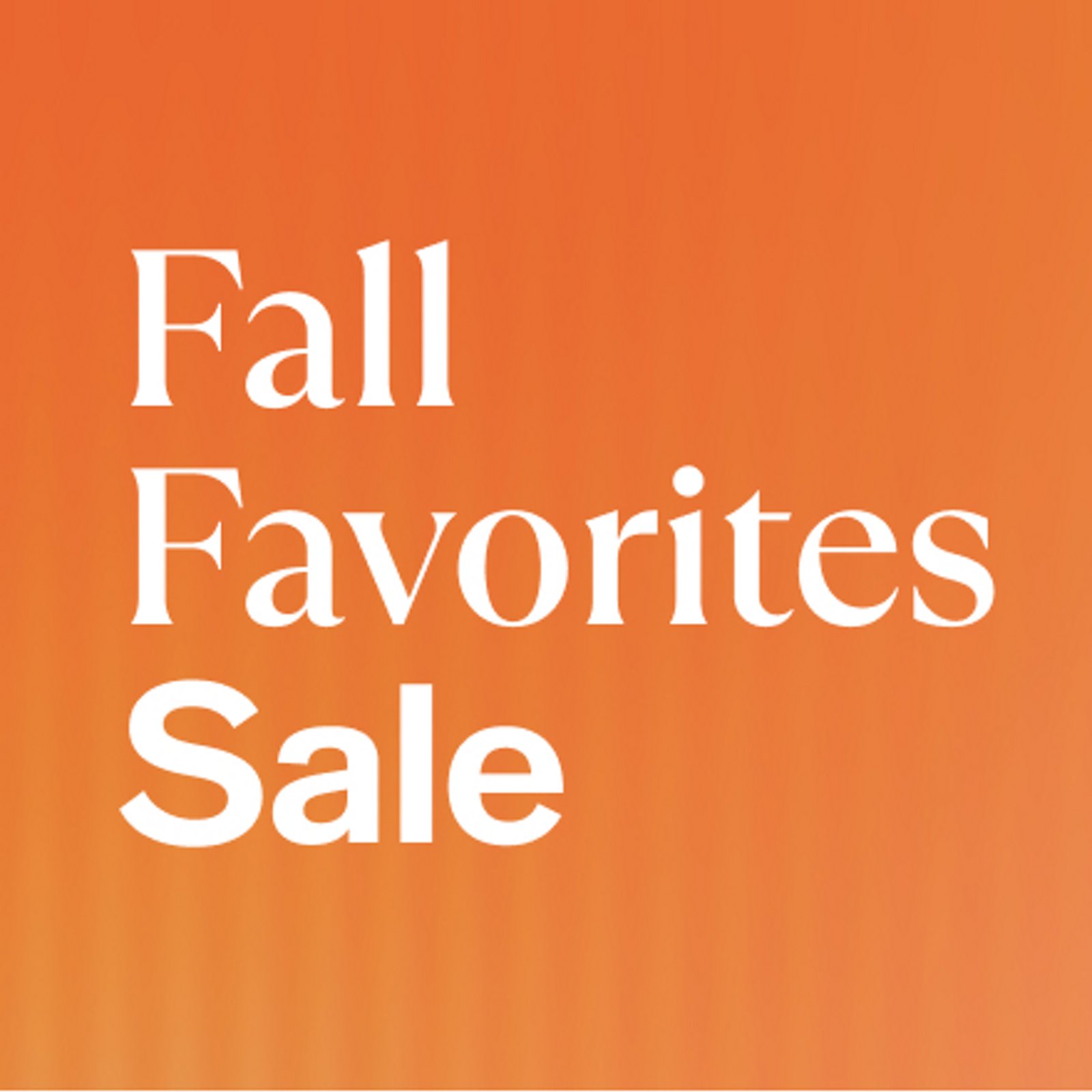 Fall Favorites Sale
