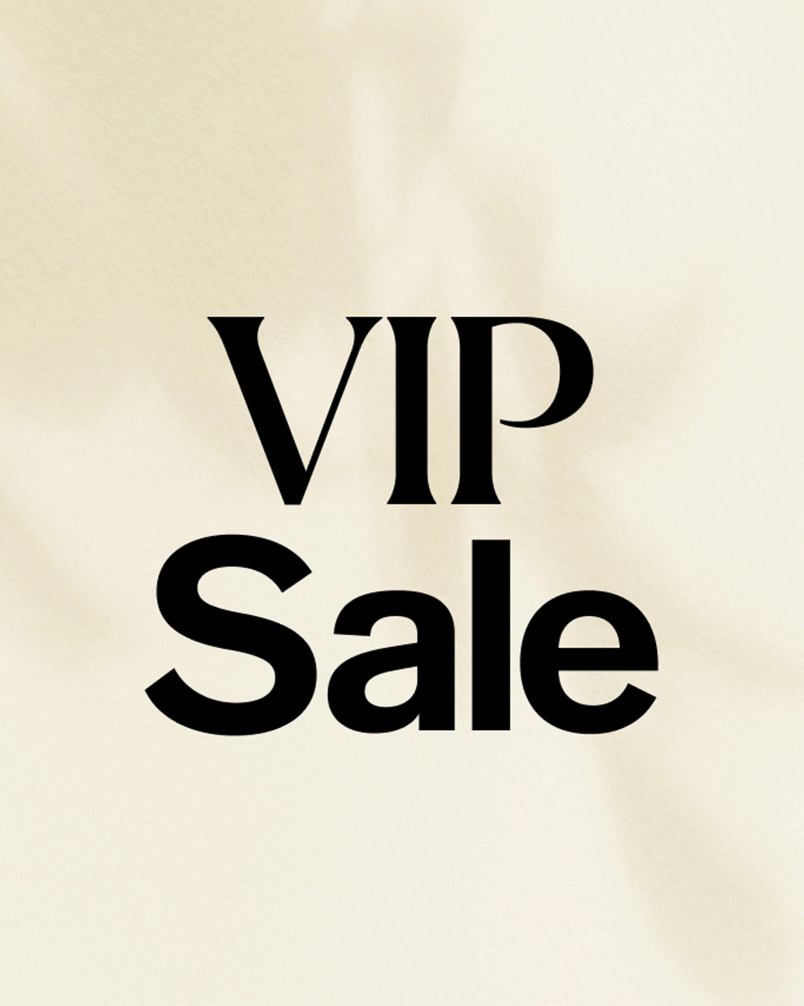 VIP Sale