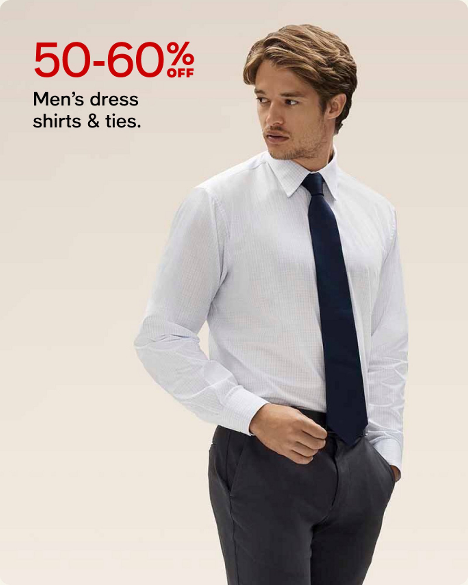 50-60% Men's Dress shirts & ties