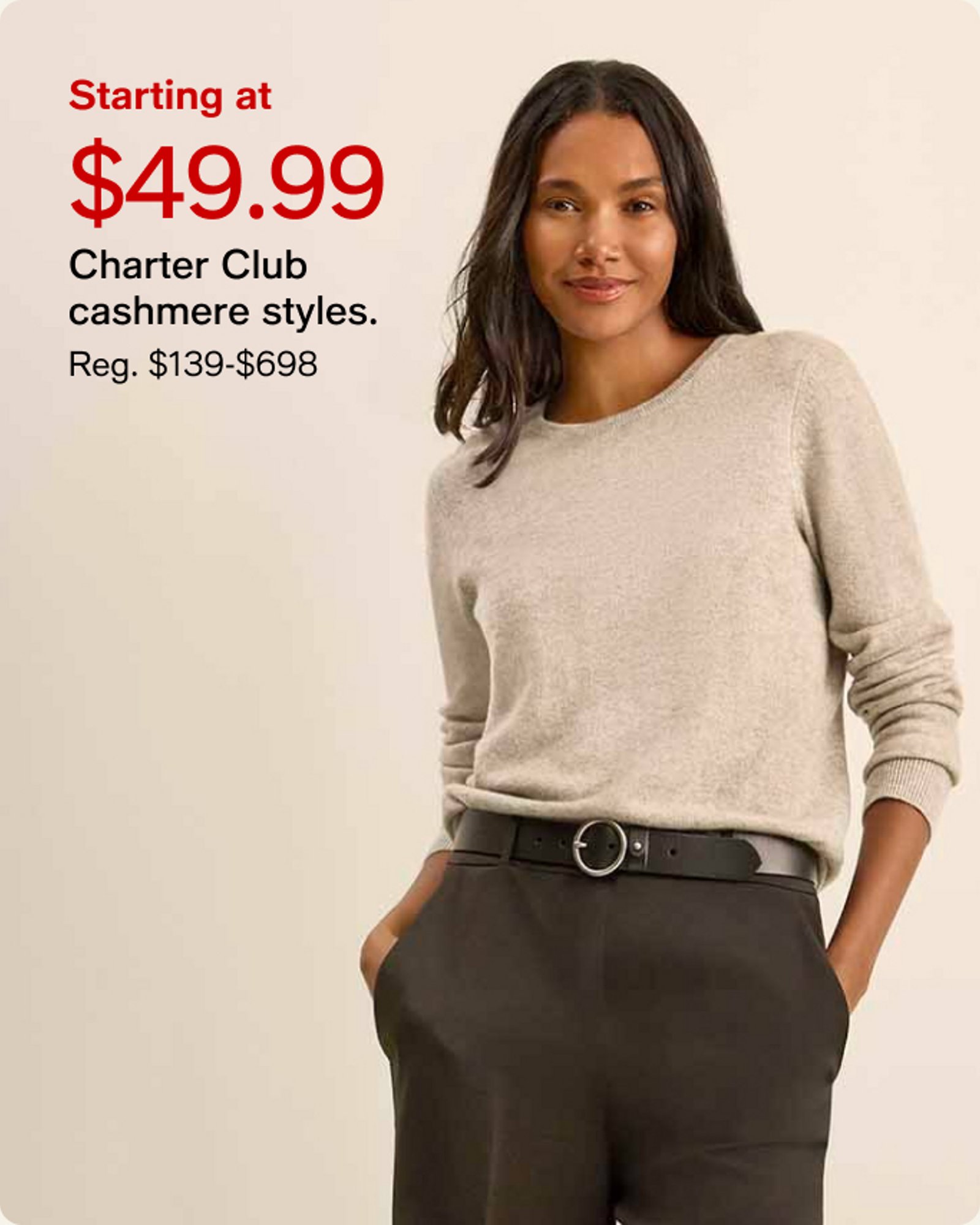 starting at $49.99 charter cashmere