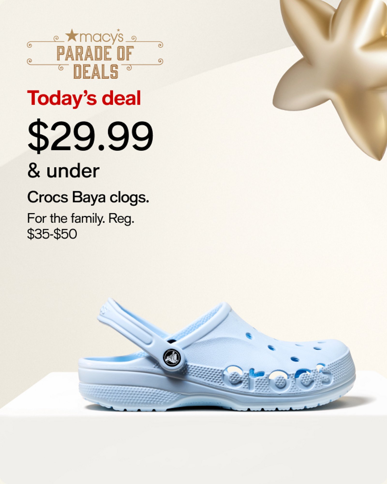 $29.99 & under Crocs Baya clogs.